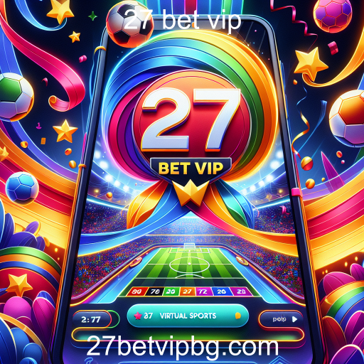 A Revolução dos Esportes Virtuais na 27 bet vip